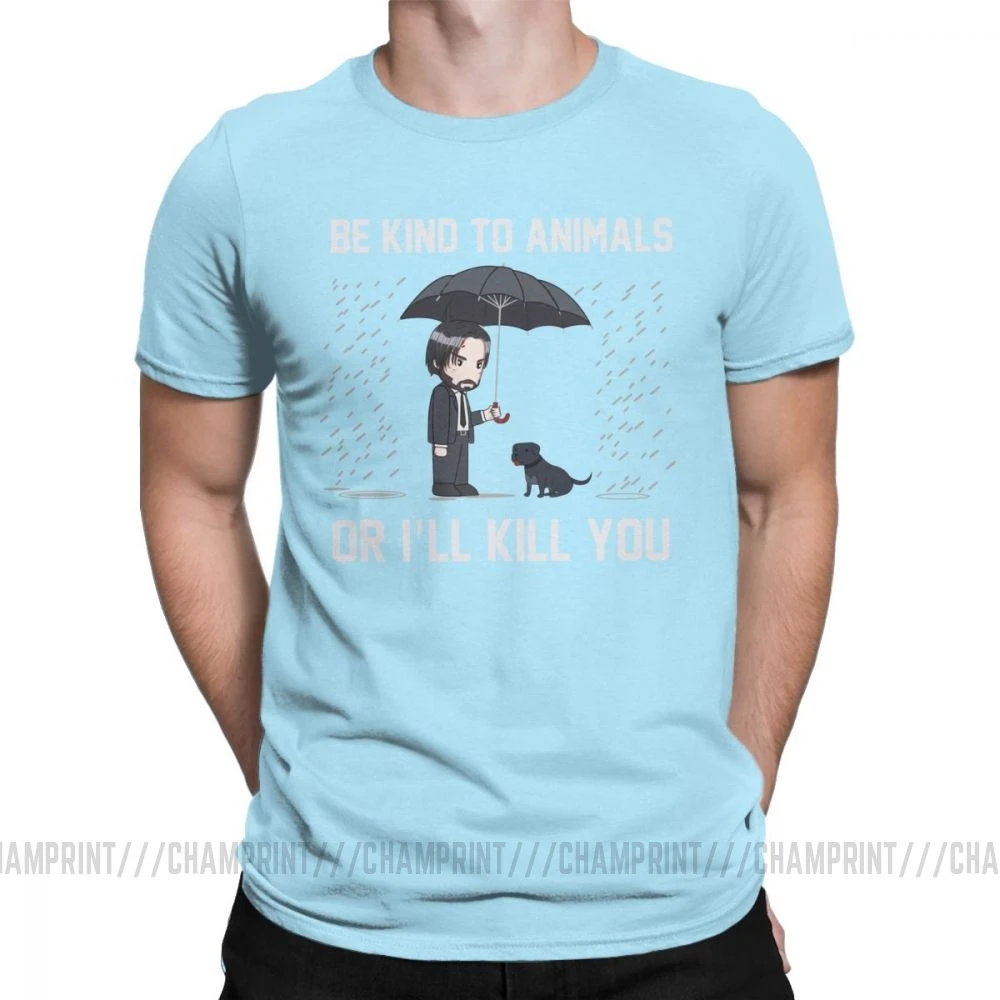 Мужские футболки John Wick Be kind to animals or Ill Kill You, футболки с коротким рукавом, топы, одежда, топы с круглым вырезом, хлопок, Подарочная футболка - Цвет: Небесно-голубой