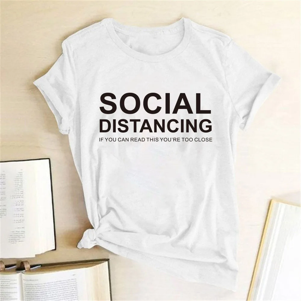 Social Distancing If You Can Read This You're Too Close T-Shirt JKP4740
