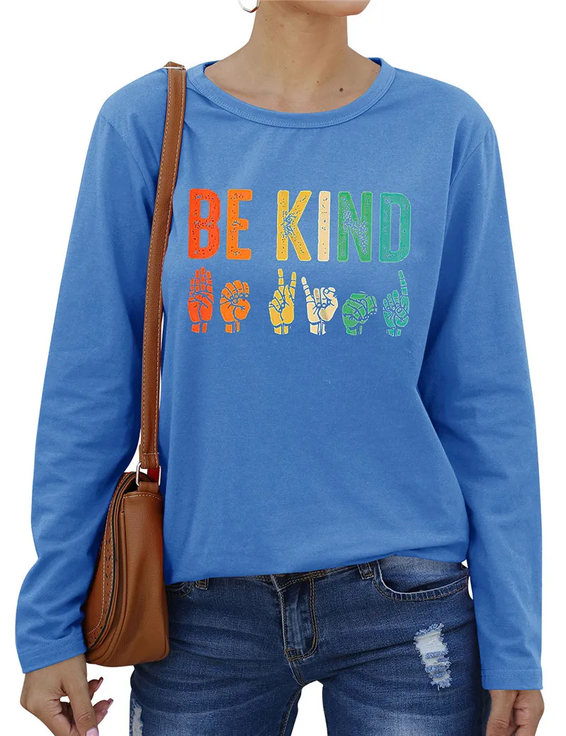 BE KIND/женская футболка с буквенным принтом; милые футболки с графическим принтом жестов; одежда с круглым вырезом и длинными рукавами; Повседневная винтажная женская футболка в стиле Харадзюку - Цвет: Синий
