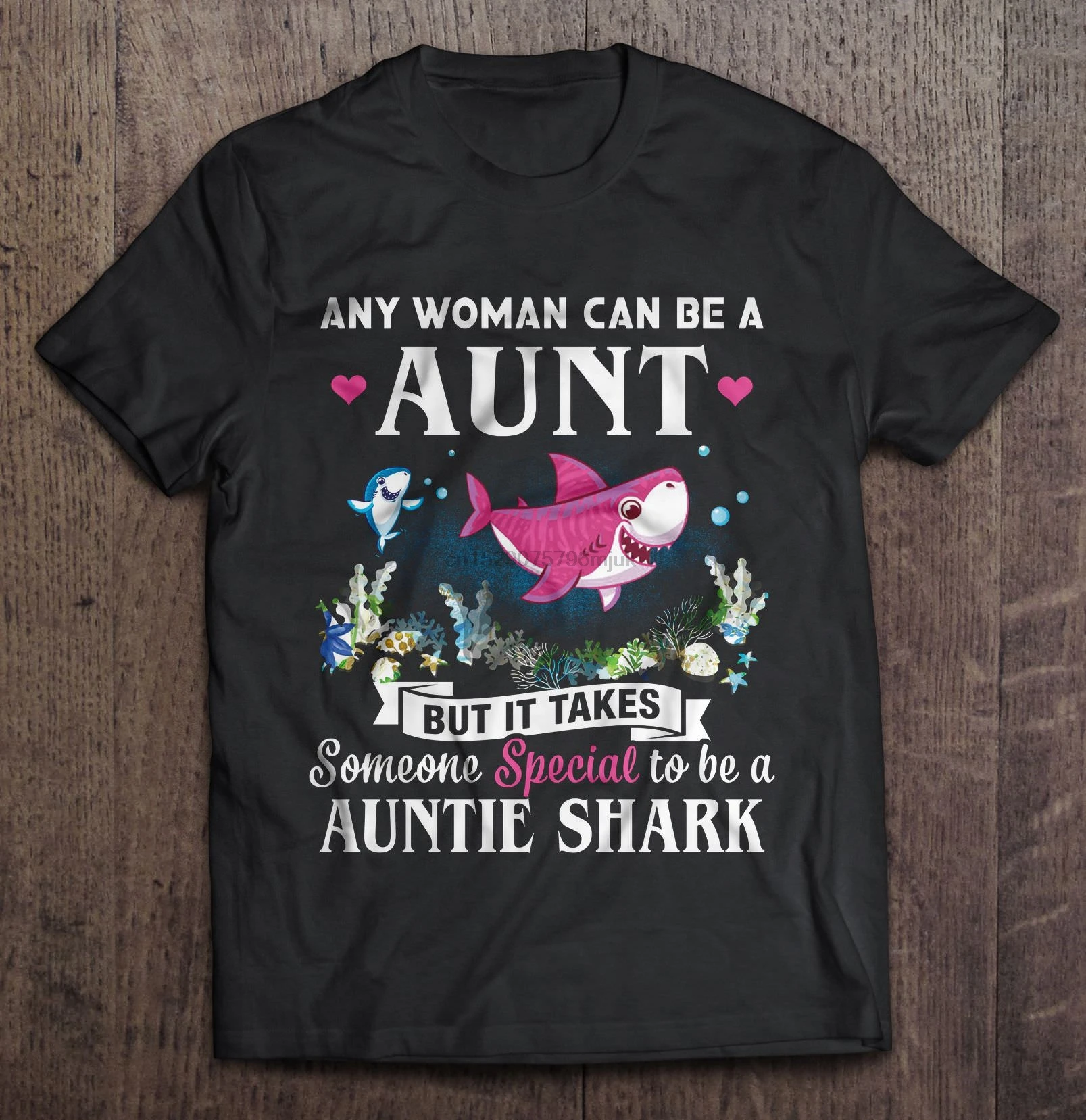 Men t shirt Any Woman Can Be A Aunt But It Takes Someone Special To Auntie Shark Women t-shirt |