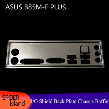 

I/O Shield Back Plate Chassis Bracket of Motherboard for ASUS B85M-F PLUS Baffle Back plane Backplane