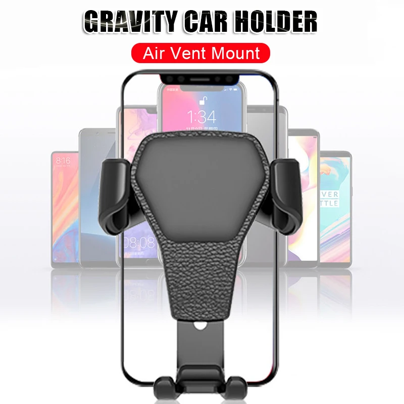 

Gravity Car Phone Holder For IPhone XR Samsung S10 S9 S8 Huawei P30 P20 Xiaomi K20 Air Vent Mount Car Holders Mobile Phone Stand