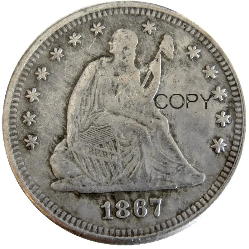 США 1867 P/S сидя свободы кватер доллар Посеребренная копия монеты