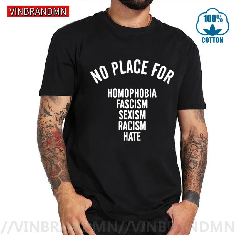 Vinbrandmn футболки с надписью No Place для гомофобии фашизма сексизма raзма Hate большие
