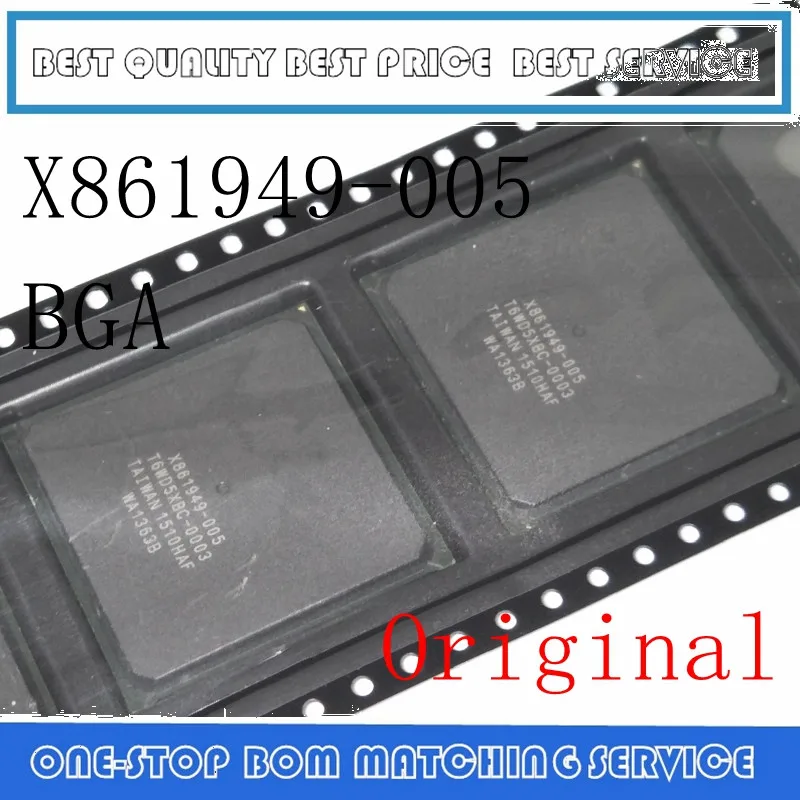 

X861949-005 X861949 005 X861949 BGA IC Original