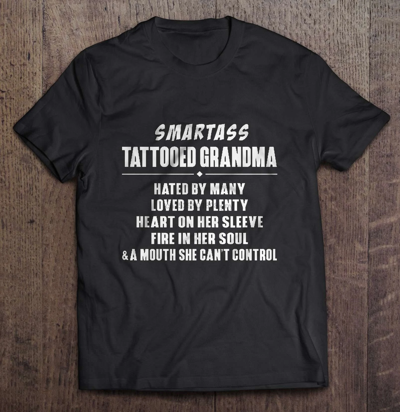 Men T Shirt Smartass Tattooed Grandma Hated By Many Loved Plenty Heart On Her Sleeve Fire In Soul Women t-shirt | Мужская одежда