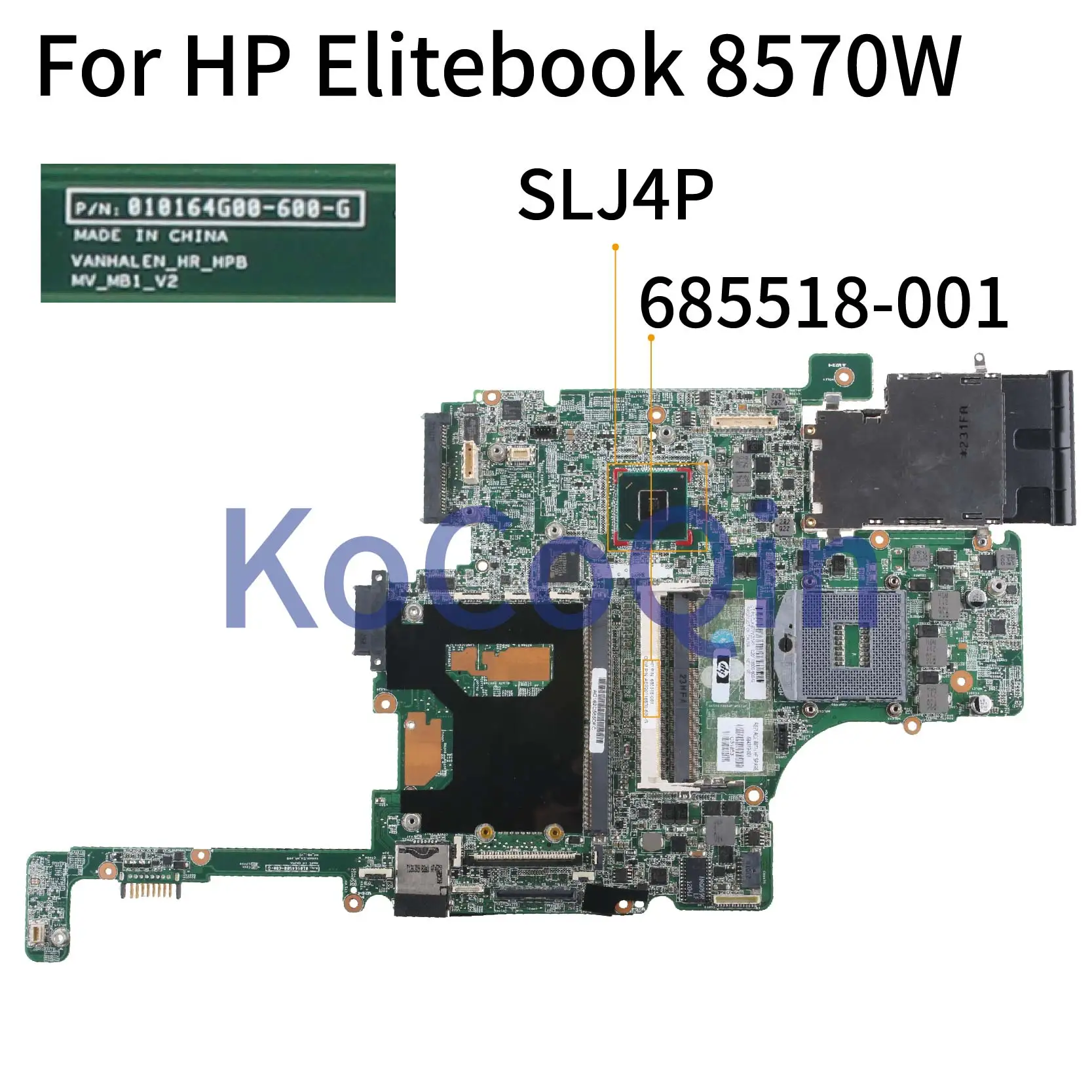 KoCoQin материнская плата для ноутбука hp Elitebook 8560W QM67 4 Оперативная память слот для материнской платы 685518-001 685518-501 010164G00 SLJ4P