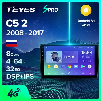 

TEYES SPRO For Citroen C5 2 2008 - 2017 Car Radio Multimedia Video Player Navigation GPS Android 8.1 No 2din 2 din dvd