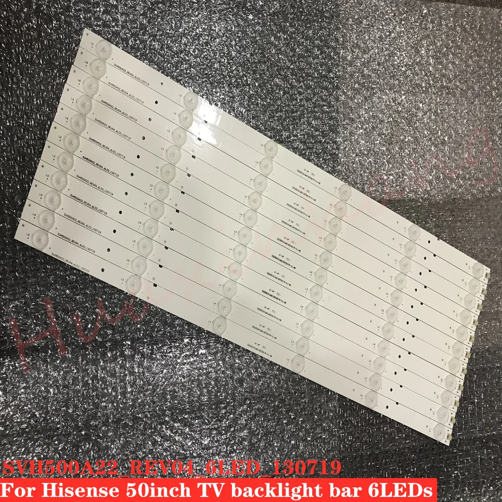 11pcs LED Backlight Lamp strip 6leds for Hisense HD500DF-B57/S0 50K23DG 50K22DG 50H5G 50K20DG 50H3 SVH500A22 50D550NA15 50K23DGW |