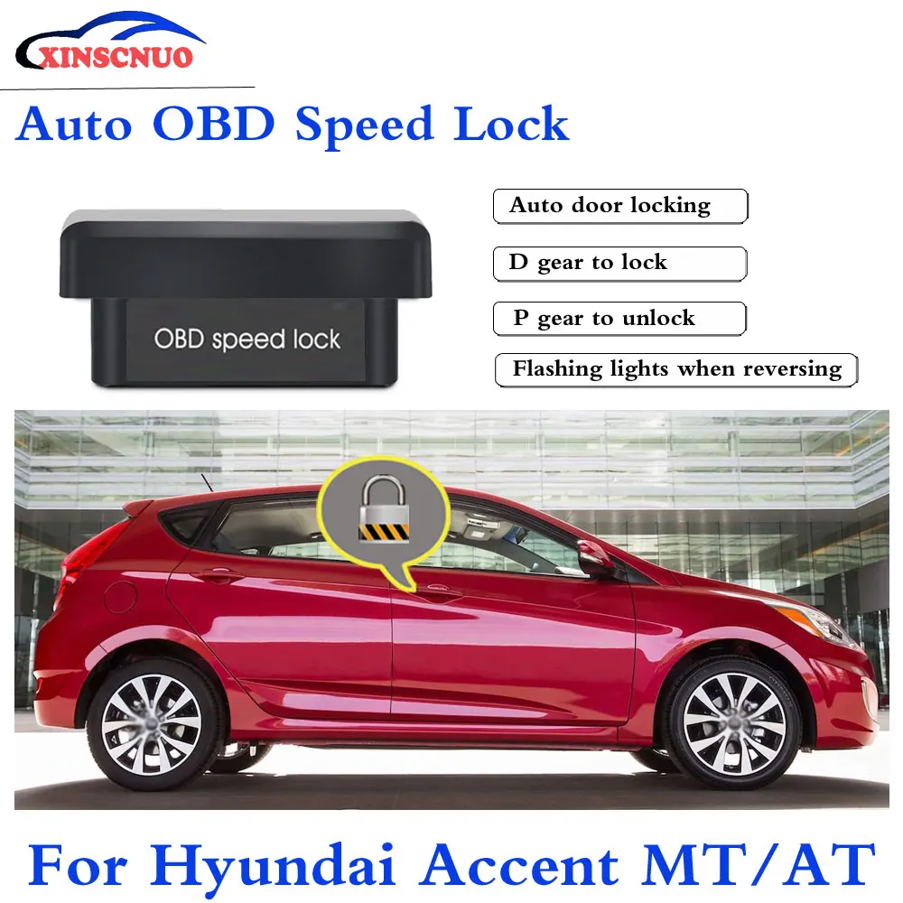 

XINSCNUO Car Auto OBD Plug And Play For Hyundai Accent 2013 - 2017 Speed Lock Unlock Device Safety latest automotive supplies