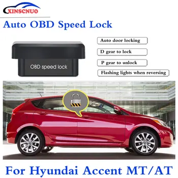 

XINSCNUO Car Auto OBD Plug And Play For Hyundai Accent 2013 - 2017 Speed Lock Unlock Device Safety latest automotive supplies