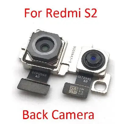 Redmi S2 Задняя большая камера заднего вида Flex кабель основной Камера модульные запасные части для Xiaomi Redmi 5 Plus 4X 5A 6A K20 6 Note 7 6 iPad Pro S2 - Цвет: Redmi S2