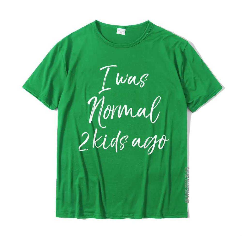 Round Neck Simple Style Pure Cotton Men T-Shirt Fitness Tight Short Sleeve Tops Tees High Quality Normal Tshirts Funny Mom of 2 Gift for Mother's Day I was Normal 2 Kids Ago T-Shirt__MZ19126 green