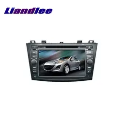 Liandlee для Mazda 3 2008 ~ 2013 LiisLee автомобильный мультимедиа, ТВ DVD gps аудио Hi-Fi Радио Стерео оригинальный стиль навигация NAV навигационная карта