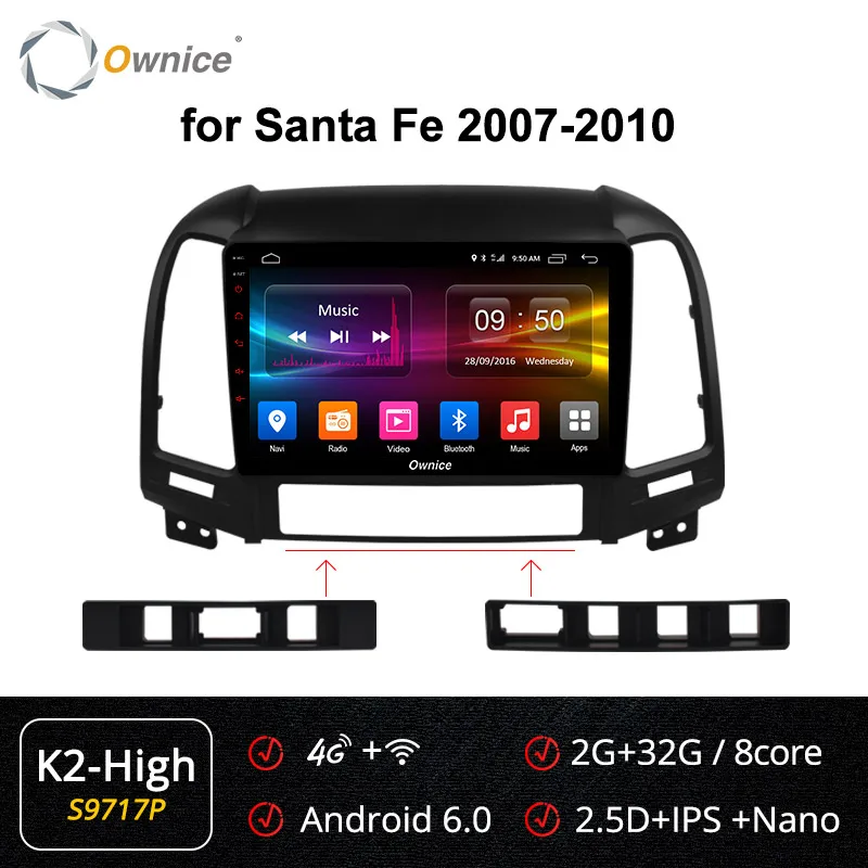 Ownice K3 K5 K6 Android 9,0 Восьмиядерный для hyundai Santa Fe 2007-2010 автомобильный DVD gps Raido аудио плеер Navi 3 2G rom 2G ram 4G SIM - Цвет: S9717 K2-High