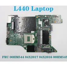 Aliexpress - For LenovoThinkpad L440 Laptop HM87 Integrated Video Card motherboard mainboard 00HM544 04X2017  00HM545 04X2013/14/16 00HM548