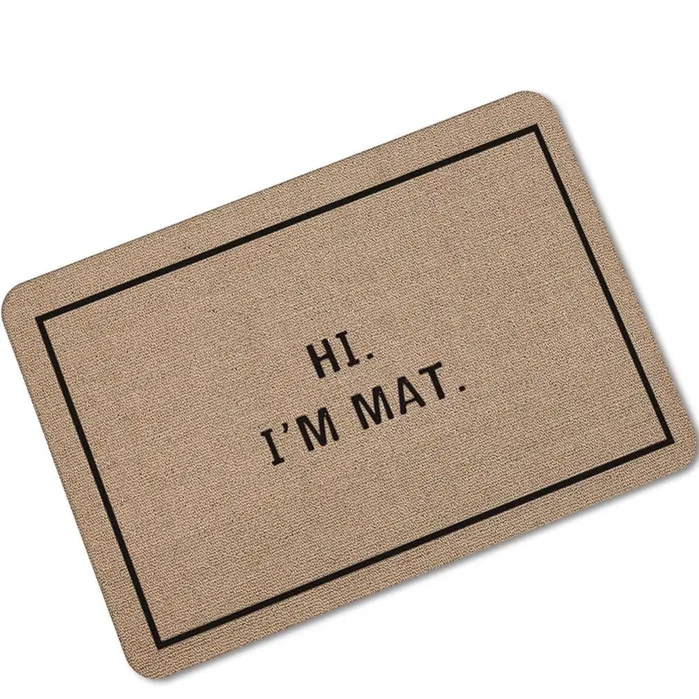 

Funny Doormat Home Decorative Entrance Door Mat Thin Rubber Hi, I'm Mat Rubber Anti-Slip Floor Mat Carpet