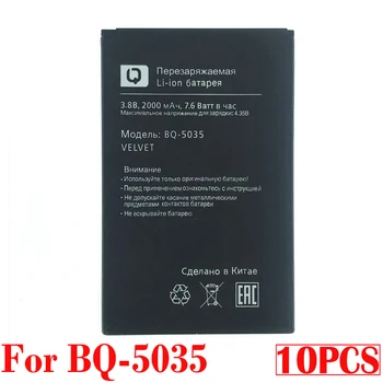 

100% Original 10PCS 2000mAh BQ-5035 Battery For BQ BQS 5035 BQ-5035 Velvet New Production High Quality Battery+Tracking number