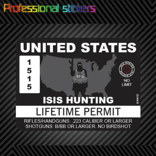 

United States ISIS Hunting Permit Sticker Decal Self Adhesive Vinyl Terrorist for Car, Laptops, Motorcycles, Office Supplies
