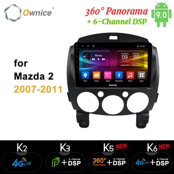 

Ownice k3 k5 k6 9" Car GPS DVD Player for mazda 2 2007 - 2011 Auto Radio Player Android 9.0 360 Panorama DSP SPDIF 4G Octa Core