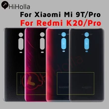 Новинка, задняя крышка батарейного отсека для Xiaomi Redmi K20 Pro Mi 9T Pro, Задняя стеклянная крышка корпуса для RedMi K20 Pro, сменная Крышка батарейного отсека Новинка, задняя крышка батарейного отсека для Xiaomi Redmi K20 Pro Mi 9T Pro, Задняя стеклянная крышка корпуса для RedMi K20 Pro, сменная Крышка батарейного отсека