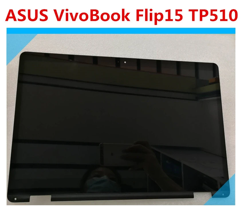 

15.6''FHD LCD Display for ASUS VivoBook Flip15 TP510 TP510U TP510UQ TP510UA-RH31T lcd Touch Screen Digitizer Assembly with Bezel