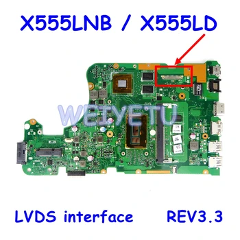 

X555LNB LVDS interface 4G RAM Motherboard REV3.3 For ASUS X555LJ X555LD X555L A555L K555L F555L Laptop Mainboard Tested Working