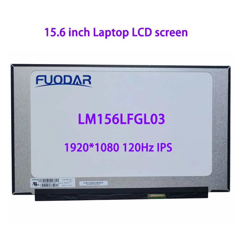 

Матрица ЖК-экрана для ноутбука 15,6 дюйма LM156LFGL03 120 Гц, матовая тонкая панель eDP, 40 контактов, 1920*1080 FHD IPS