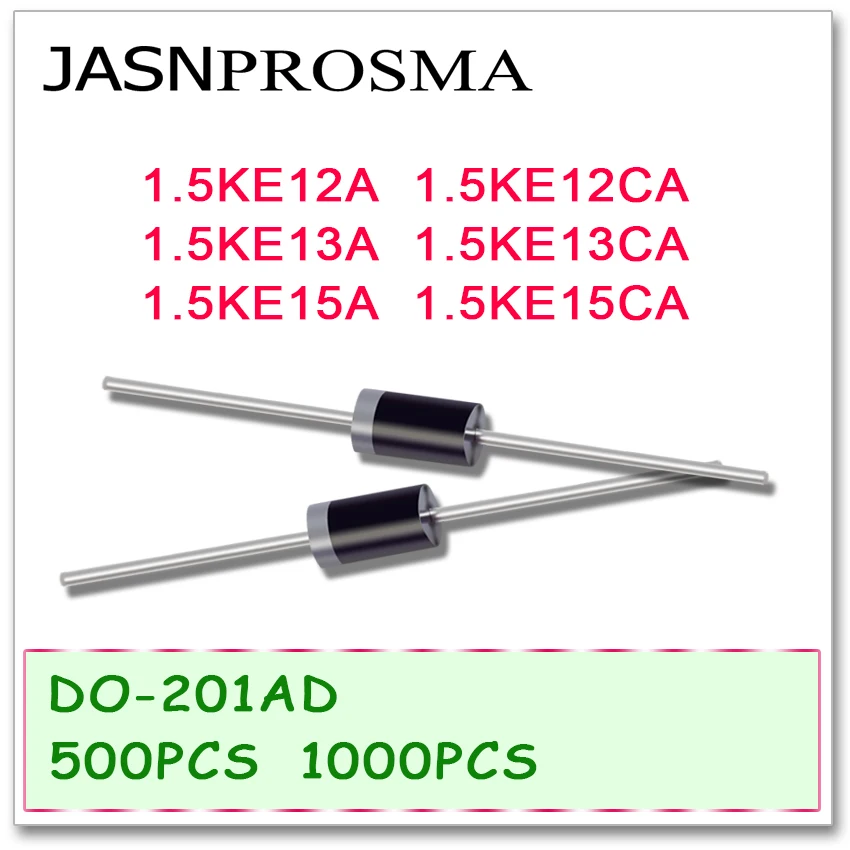 

JASNPROSMA 500 шт 1000 шт 1.5KE12A 1.5KE12CA 1.5KE13A 1.5KE13CA 1.5KE15A 1.5KE15CA DO-201AD UNI BI DIP Высокое качество 1.5KE
