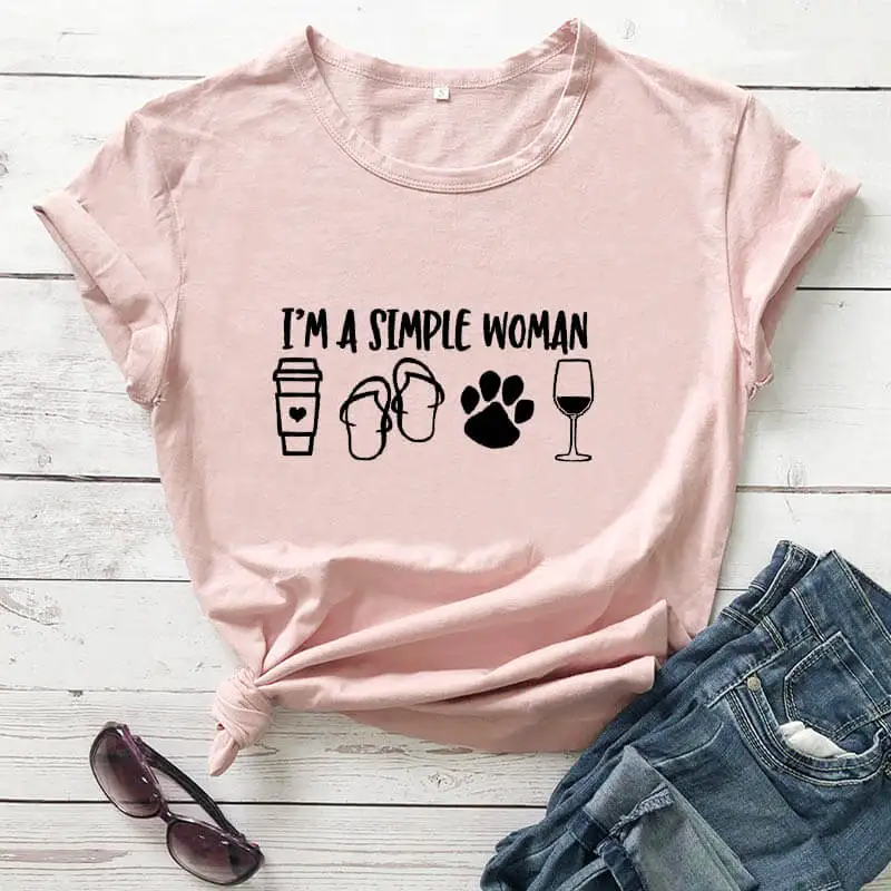 I'm A Simple Woman Graphic T-shirt New Arrival Funny Casual 100%Cotton T-Shirt Coffee and Wine Lover Tees Dog Shirts | Женская