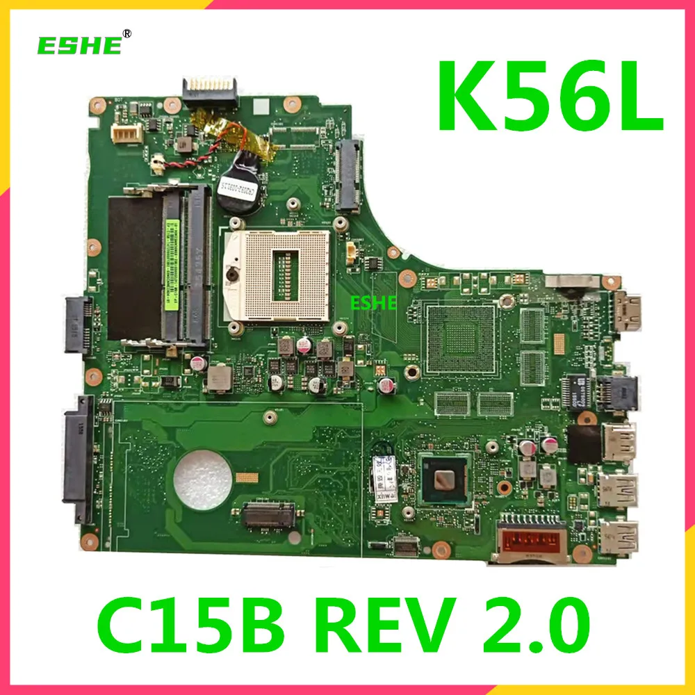 Original For Pegatron K56l C15b Laptop Motherboard C15b Rev 2.0 Tested