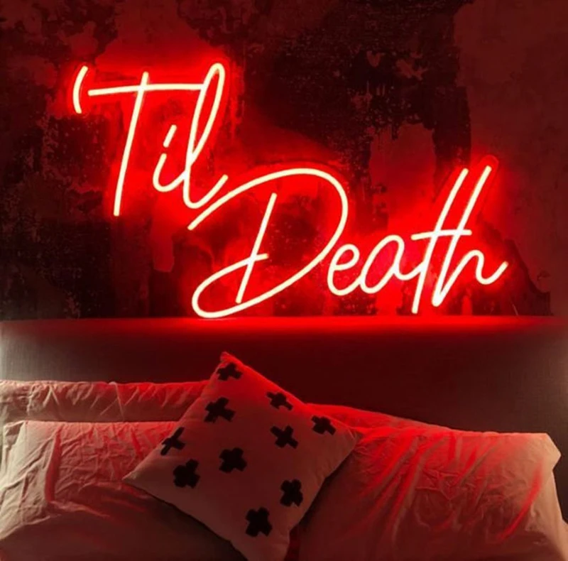 Til Death neon sign,Custom Led Neon Light Signs Decoration For Room Decor Birthday Party Wedding Decoration