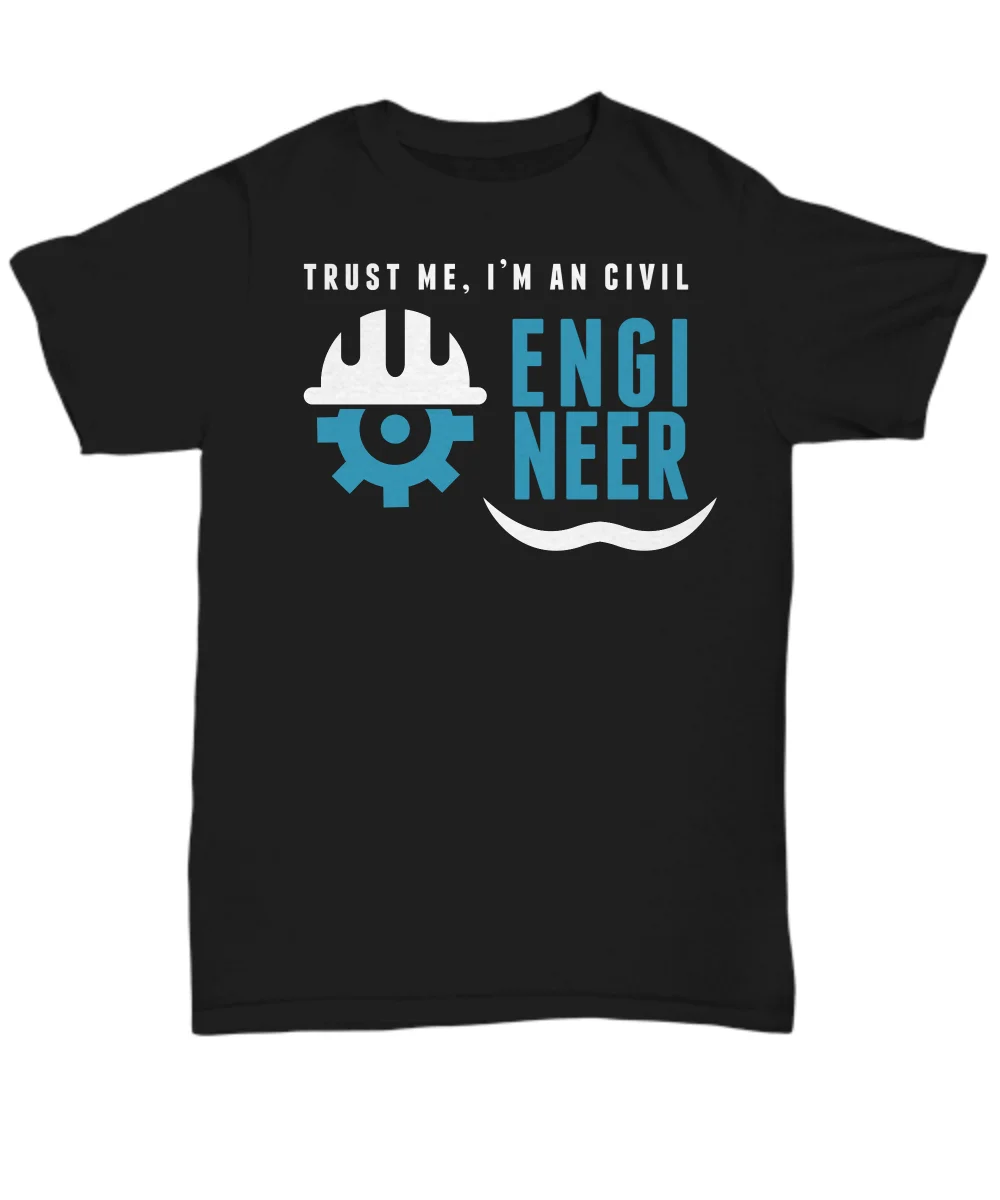 

2020 Fashion T-shirt HotTrust Me I'm An Civil Engineer Trendy Creative Graphic T-shirt Top