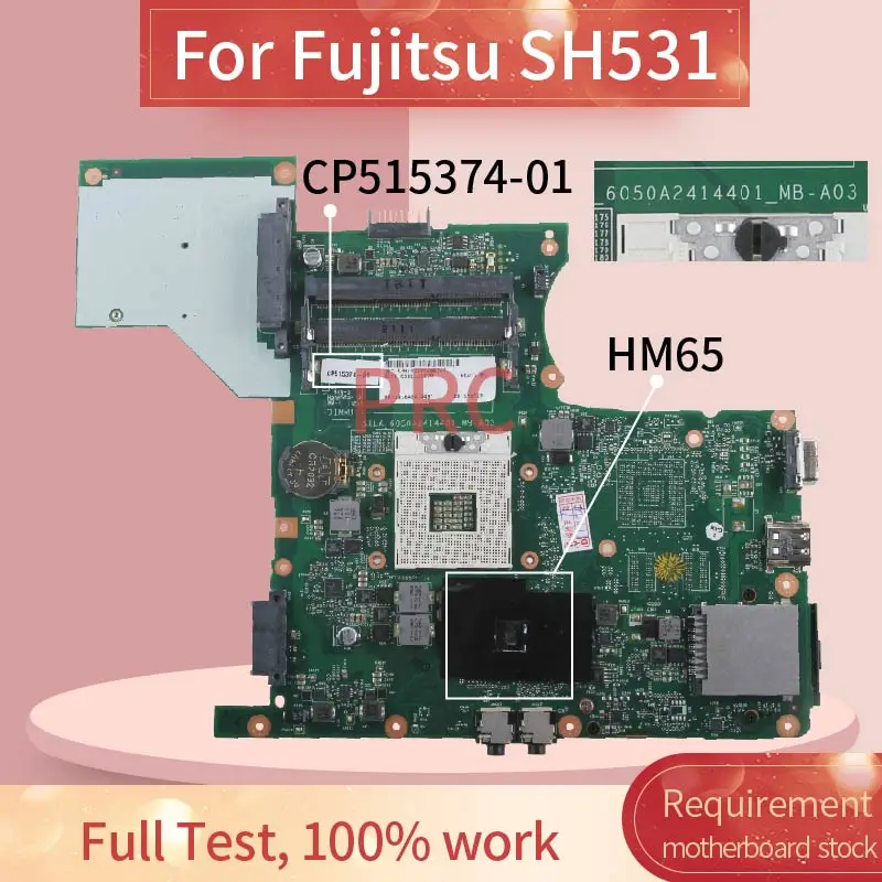 CP515374-01 для материнской платы ноутбука Fujitsu SH531 6050A2414401-MB-A03 HM65 DDR3 Материнская плата |