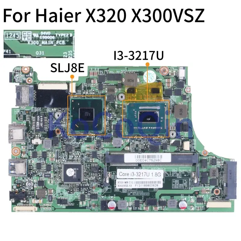 

Материнская плата для ноутбука Haier X320 X300VSZ I3-3217U материнская плата для ноутбука SLJ8E X300 _ main_pcb DDR3