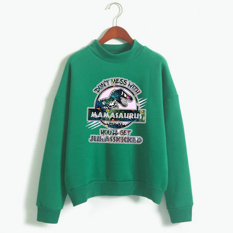 sweatshirt green Не связывайтесь с мамазавром, вы получите Забавный динозавр Юрского периода, подарок на день матери, подарок матери, Женская Толстовка harajuku kpop - Цвет: sweatshirt green