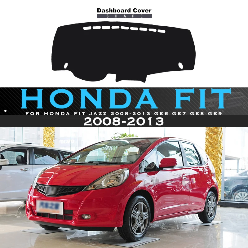 For Honda Fit Jazz 2008 2013 GE6 GE7 GE8 GE9 Car Dashboard Cover Avoid