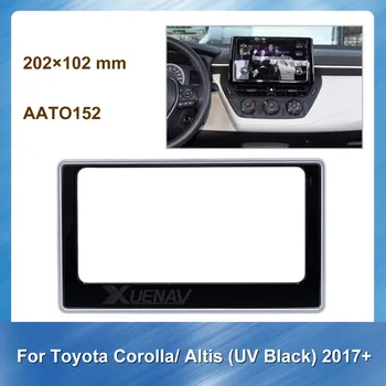 

Car Radio Fascia for TOYOTA Corolla 2017+ Car DVD frame Autoradio Multimedia Audio Frame for TOYOTA GPS Panel Plate Bazel