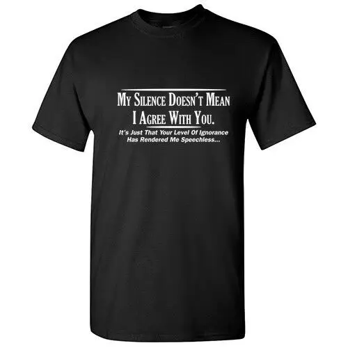 My Silence Sarcastic Cool Graphic Gift Idea Adult Humor Funny T Shirt |