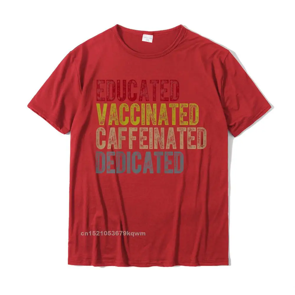 3D Printed Personalized Labor Day 100% Cotton O-Neck Men's Tops Shirt Europe Tops Shirt Rife Short Sleeve T Shirts Educated Vaccinated Caffeinated Dedicated Funny Nurses Gift T-Shirt__4226 red