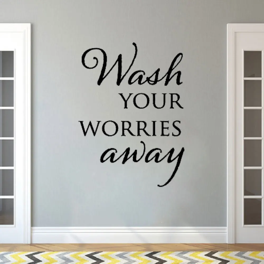 

Wash Your Worries Away Quote Vinyl Removable Wallpoof Office Decal Wall Sticker For Living Room Decoration Wall Paper CX188