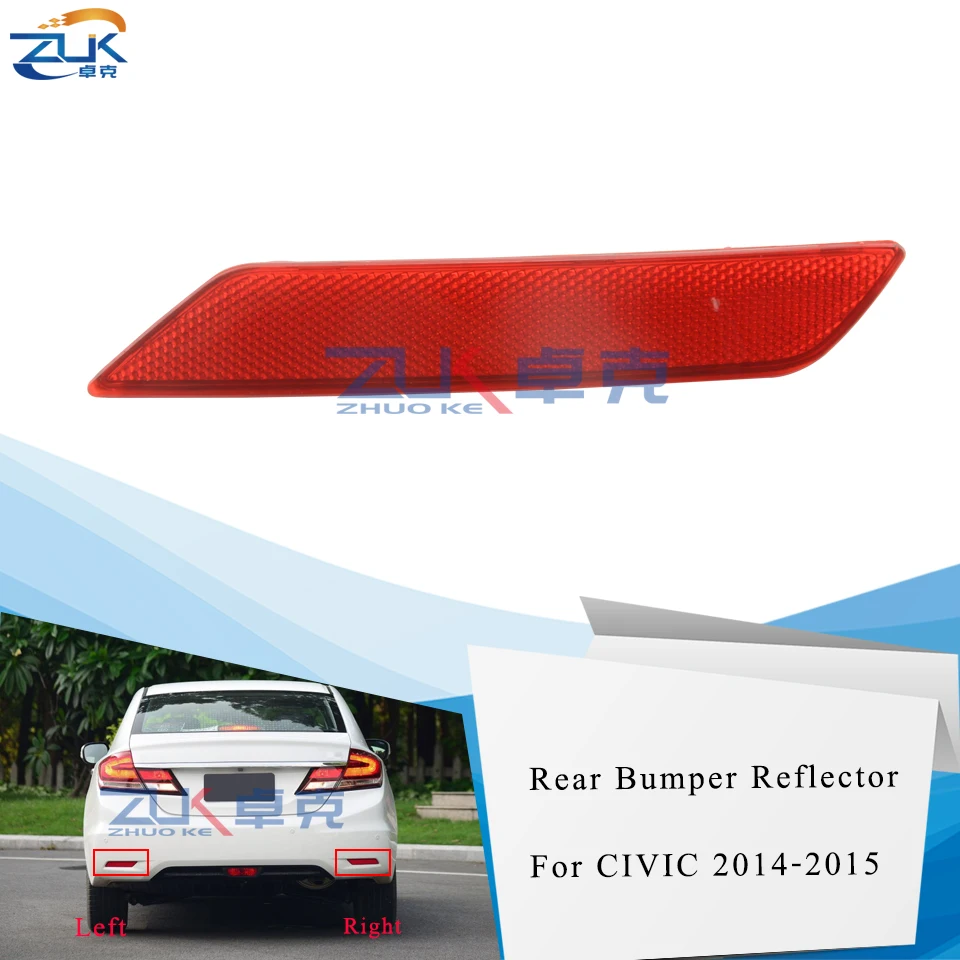 

ZUK Rear Bumper Reflector Rear Fog Light Fog Lamp Foglight For HONDA For CIVIC 2014 2015 FB2 FB6 OEM:33555-TR0-H51 33505-TR0-H51