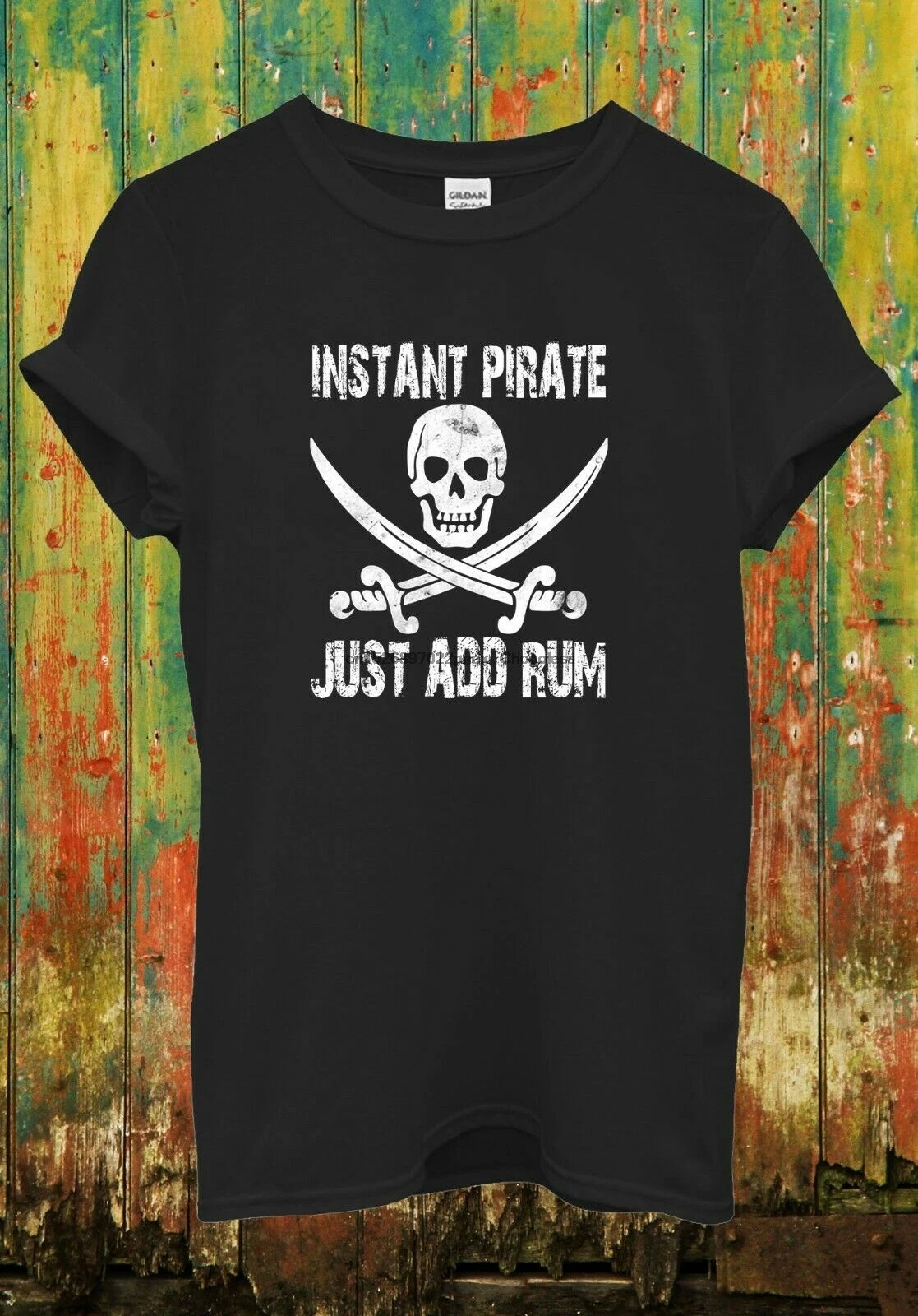 Instant Pirate Just Add Rum Novelty Funny Cool Men Women Top Unisex T Shirt 1547 |