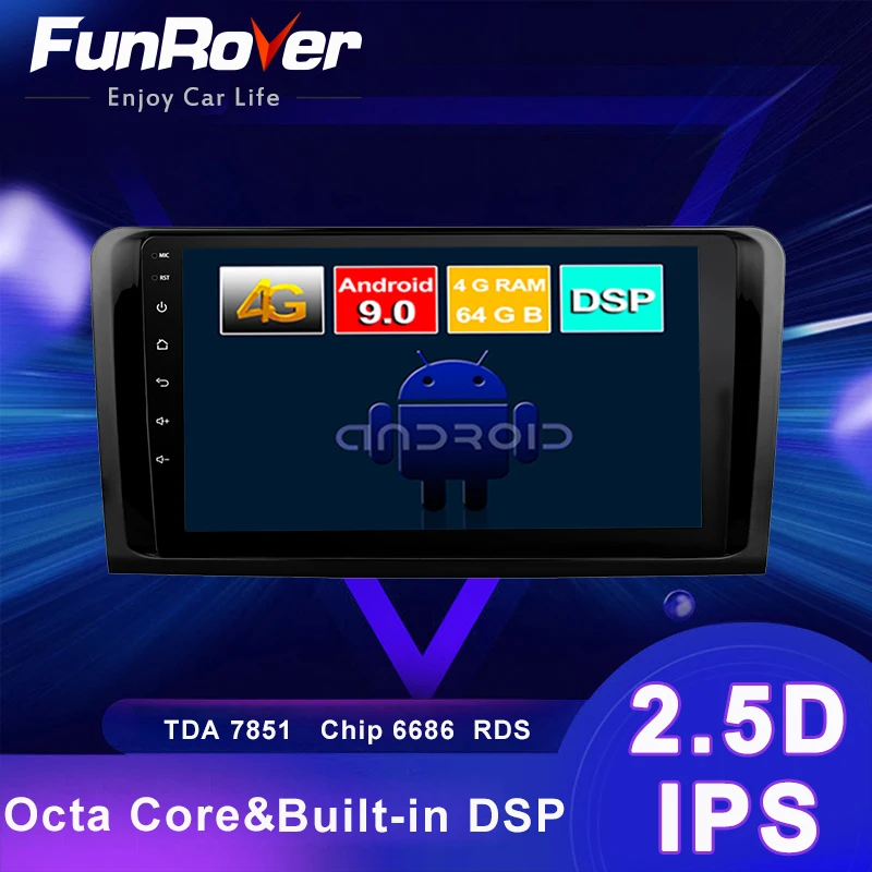 FUNROVER Android 9,0 автомобильный Радио мультимедийный плеер gps Navi для Mercedes Benz ML ML350 W164 GL X164 ML320 ML280 GL350 GL450 без dvd