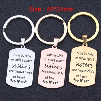 

For Sisiter Gift Distance Keychain Engraved Side By Side Or Miles Apart Sisters Are Always Close At Heart Charm Tag