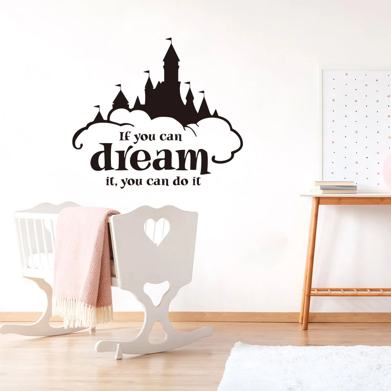 Cartoon If You Can Dream It, You Can Do It Castle Wall Sticker Camera Dei Bambini Baby Nursery Large Dream Castle Quote Wall Decal Vinyl