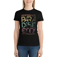 

Band Paradise City Tshirt Rock Lyric Short Sleeve Ladies Cotton T Shirt Street Fashion O Neck Pattern Funny T-Shirt Oversize