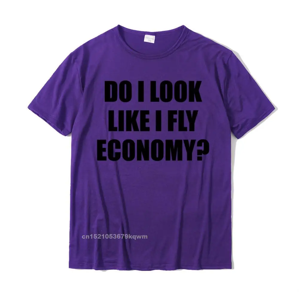 Printed On Design Tshirts for Men Cotton Fabric Summer/Fall T Shirt Casual Tops & Tees Short Sleeve Fashion Crewneck Do I LOOK Like I Fly ECONOMY Funny First Class - Long Sleeve T-Shirt__3707 purple