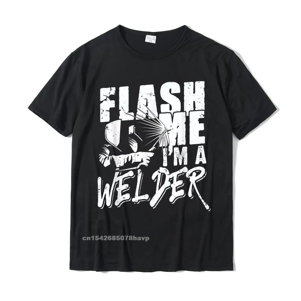 Discount Male Tops T Shirt Crazy Design T-shirts All Cotton Short Sleeve comfortable Tops Shirt O-Neck Wholesale Mens Flash me Im a welder - Funny Welding Gift Idea T-Shirt__3026.Mens Flash me Im a welder - Funny Welding Gift Idea T-Shirt  3026 black.