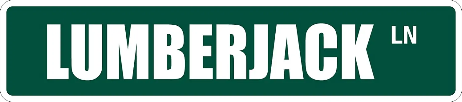 Новинка металлический уличный знак StickerPirate Lumberjack 4x8 дюймов алюминий SS 2208 | Дом и